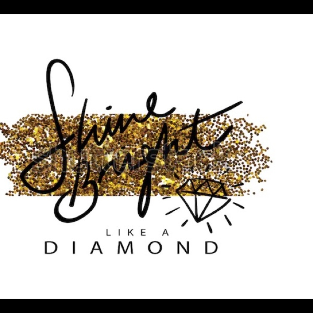 Shine Bright Like a Diamond💎